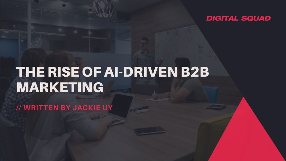 The Rise of AI-driven B2B Marketing