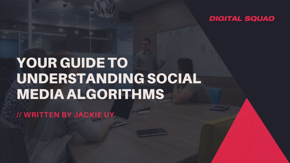 Your Guide to Understanding Social Media Algorithms