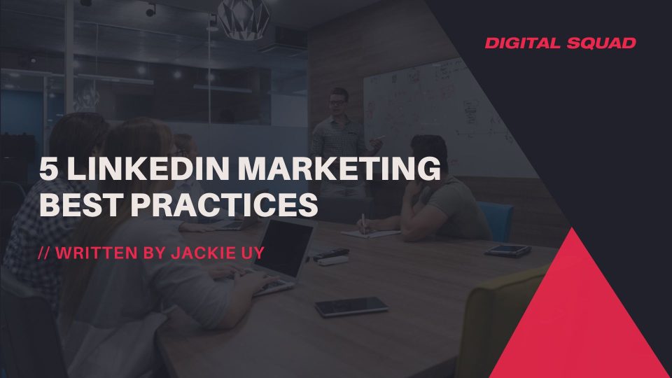 5 LinkedIn Marketing Best Practices