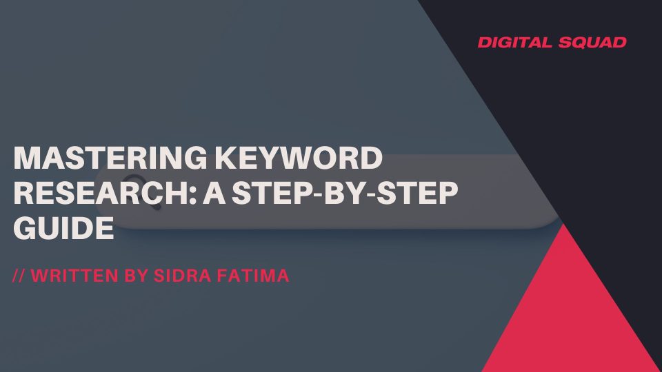 Mastering Keyword Research: A Step-by-Step Guide